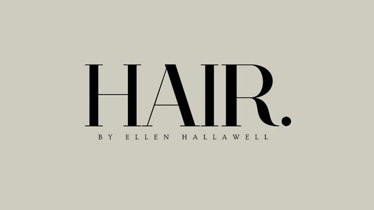 Hair by Ellen Hallawell