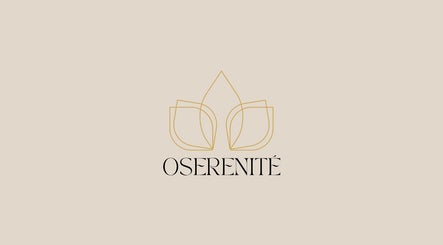 OSERENITÉ