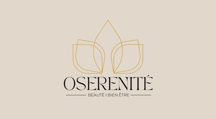 OSERENITÉ