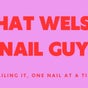 That Welsh Nail Guy