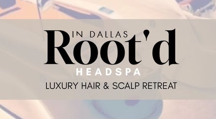 Root'd in Dallas image 2