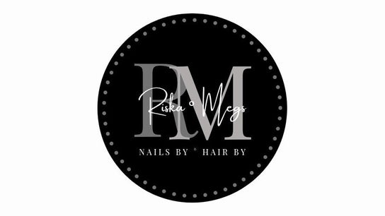 Nails By Riska ° Hair by Megs