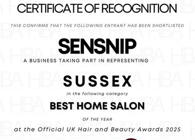 SENSNIP received a certificate for Best Home Salon in Brighton And Hove, England, GB at Hair and Beauty Awards 2025.