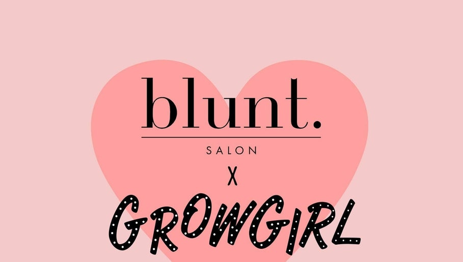 Grow Girl X Blunt Salon – obraz 1