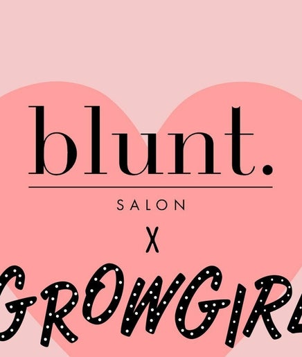 Grow Girl X Blunt Salon изображение 2