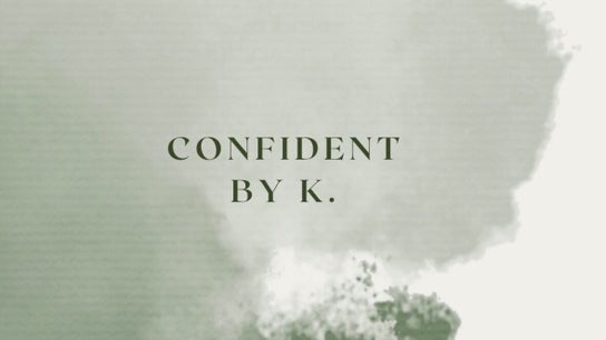 Confident By K