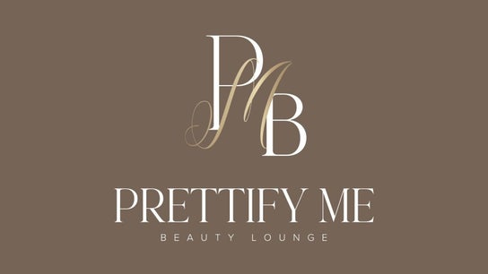 Prettify Me Beauty Lounge
