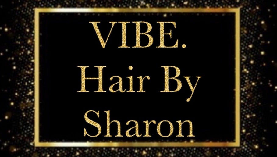 Vibe. Hair By Sharon – obraz 1