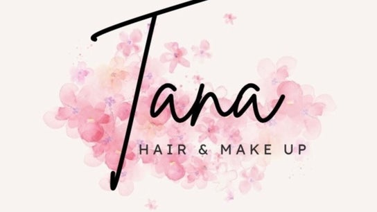 Tana Hair & Make Up