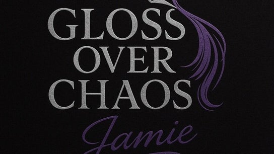 Gloss Over Chaos