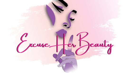 ExcuseHerBeauty
