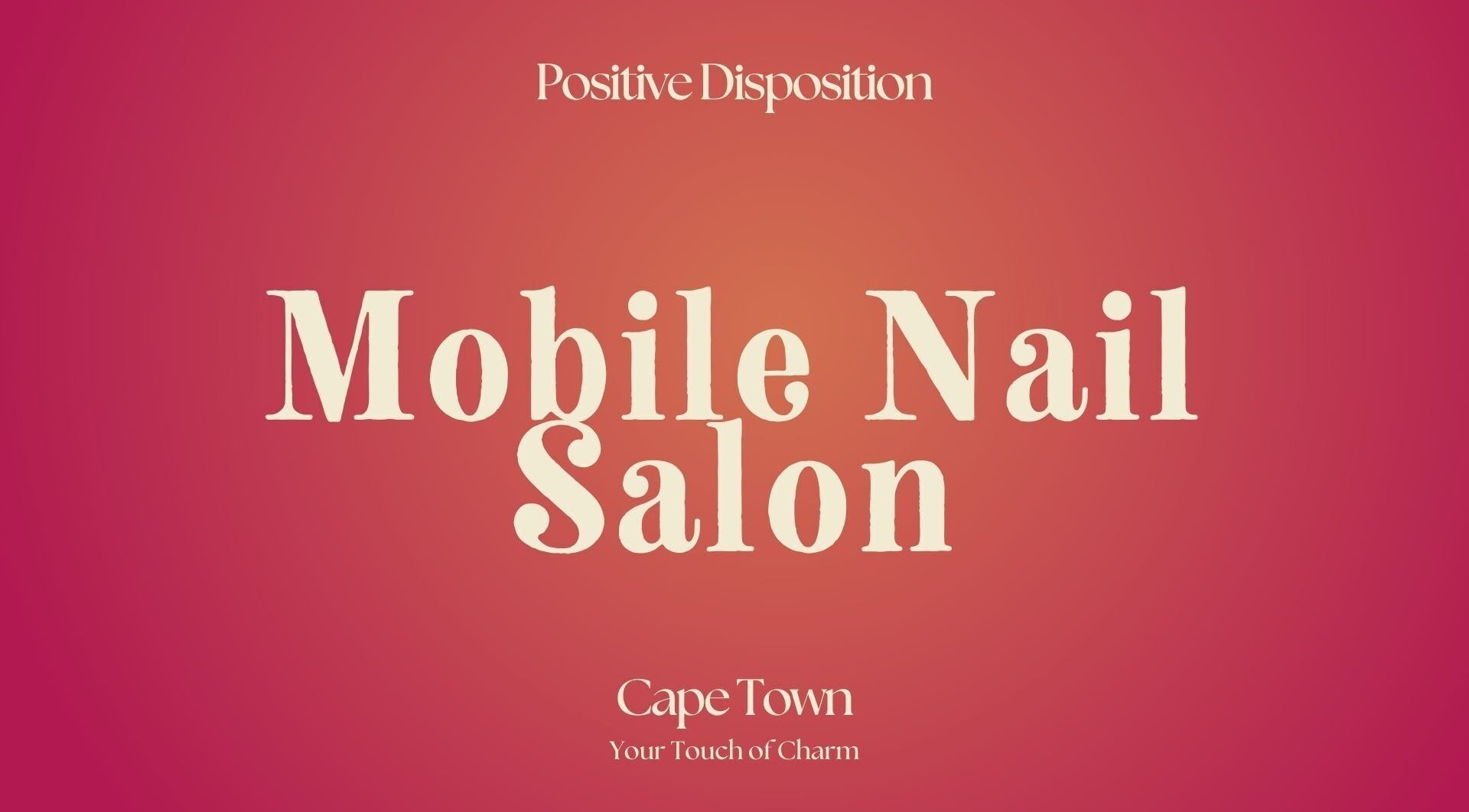 Mobile Nail Salon at Positive Disposition in Cape Town, Western Cape, ZA, offering quality nail services.