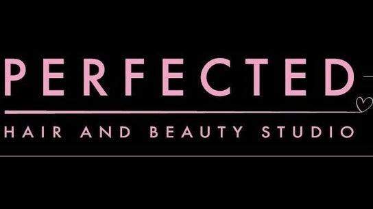 Perfected Hair and Beauty Studio
