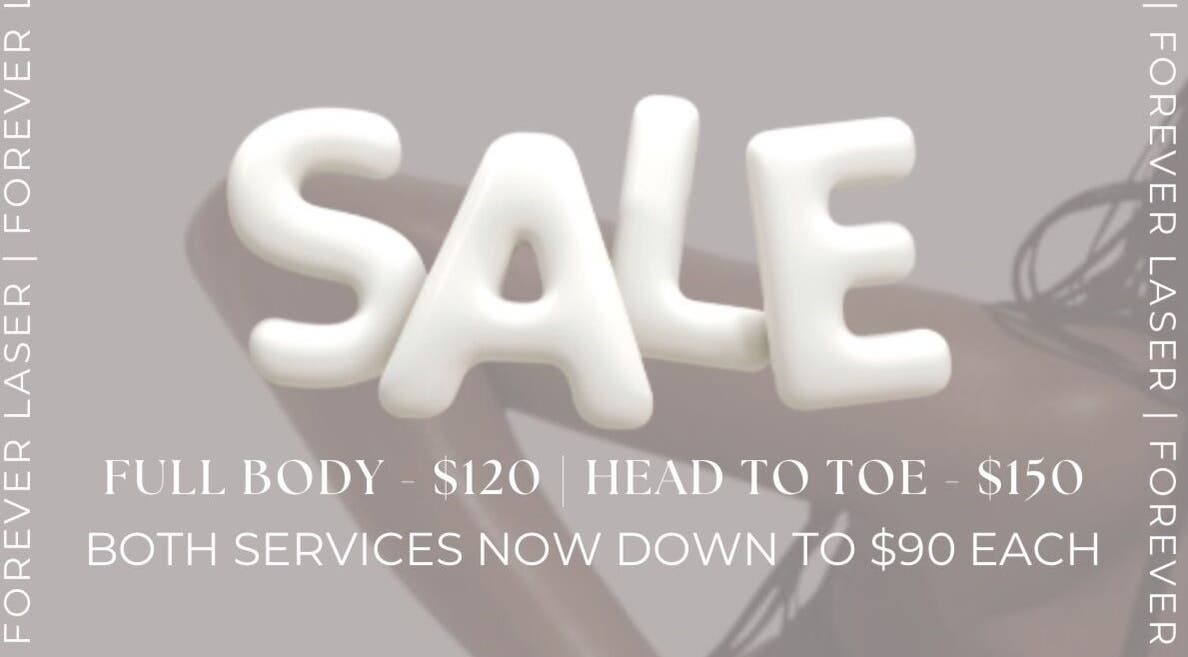 Forever Laser sale promotion in Greenacre, New South Wales, AU offering full body services at $90 each.