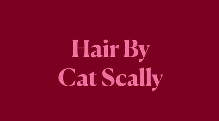Hair By Cat Scally logo in stylish font on a deep maroon background, Melbourne, Victoria, AU.
