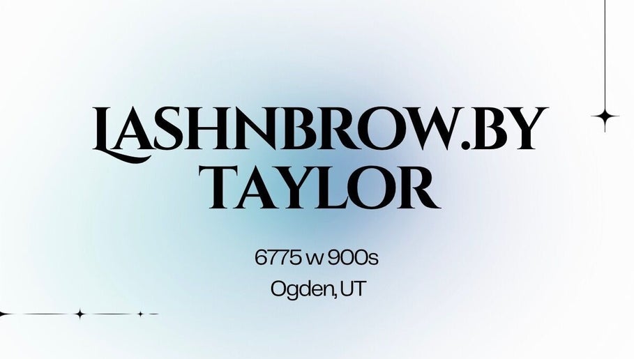 Elegant sign of LashnBrow.byTaylor, located in Ogden, Utah, US. Address: 6775 W 900 S, Ogden UT.
