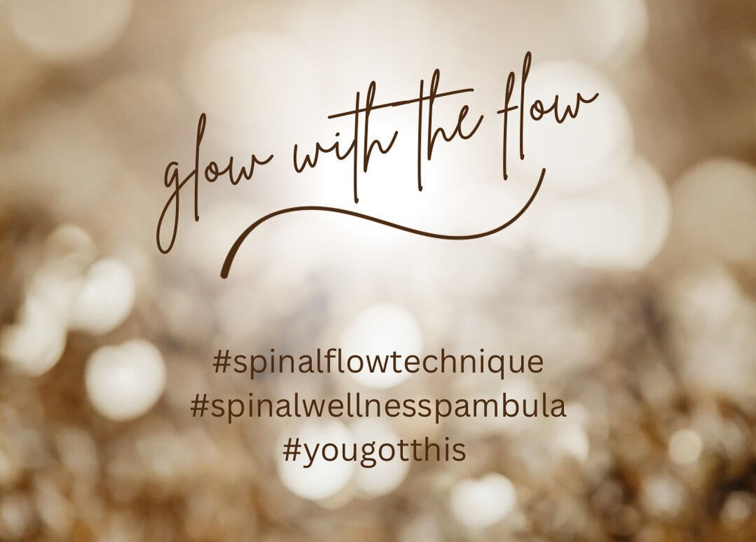 Inspirational message 'glow with the flow' at Spinal Wellness Pambula, Merimbula, New South Wales, AU.