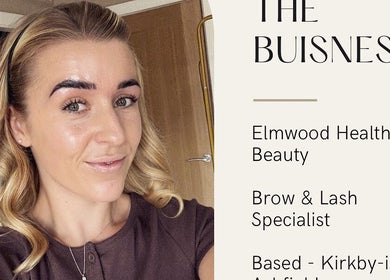 Brow and lash specialist at Elmwood Health & Beauty Ltd in Kirkby In Ashfield, England, GB.