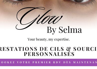 Publicité pour Glow by Selma à Villepinte, Île-de-France, avec focus sur cils et sourcils personnalisés.