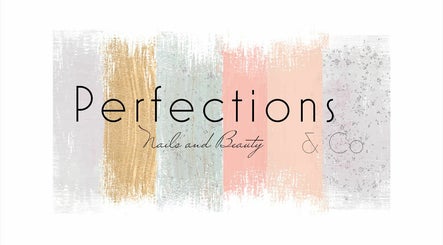 Perfections Nails and Beauty
