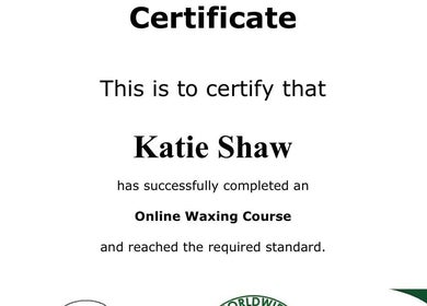 Certificate awarded to Katie Shaw for completing a waxing course at Bareandbronzedbykatex, Saltney, Wales, GB.