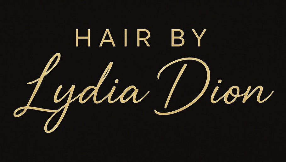 Hair by Lydia Dion logo in gold script on black background, Leicester, England, GB.