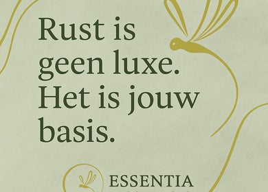 Inspirerende tekst over rust bij ESSENTIA jouw balans, jouw kracht in Weert, Limburg, NL.