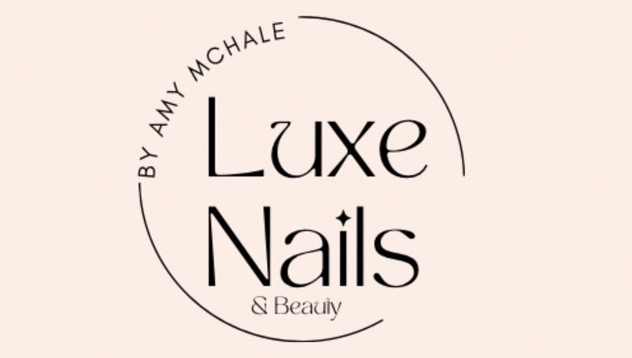 Elegant logo of Luxe Nails & Beauty by Amy McHale in Gorey, County Wexford, IE.