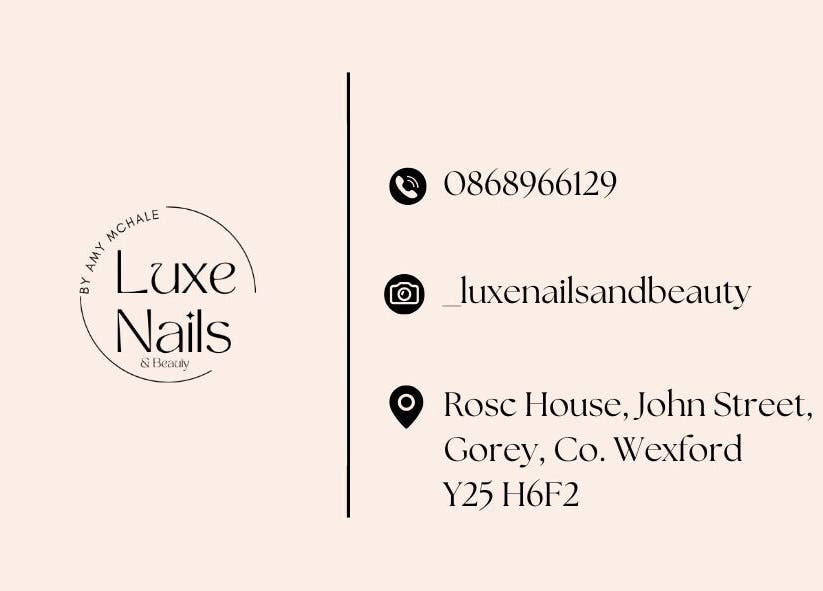 Contact details for Luxe Nails & Beauty by Amy McHale at Gorey, County Wexford, IE.