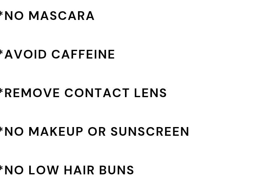 Pre-appointment tips at Dtang.sbeautystudio, Sangre Grande: no mascara, no caffeine, remove contacts.