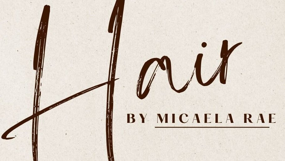 Elegant logo of Hair by Micaela Rae, East Meadow, New York, US in artistic font.