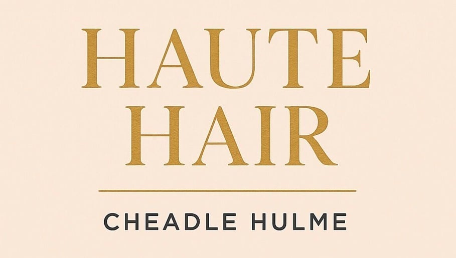 Elegant Haute Hair logo promoting the salon in Cheadle Hulme, England, GB.