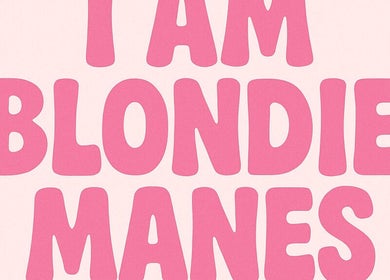 Bold pink text 'I AM BLONDIE MANES' on pink background at Haus of Blondie Manes, Edgeworth, New South Wales, AU.
