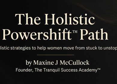 The Holistic Powershift Path by Tranquil Success Academy in Stoke-on-Trent, offering holistic strategies for women.