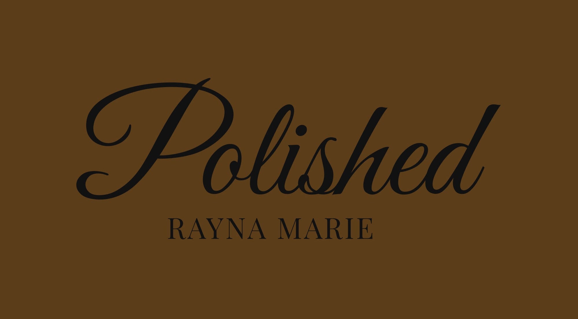 POLISHED ☆ logo on brown background, representing Steinbach, Manitoba, CA beauty and wellness venue.