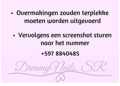 Betalingsinformatie bij DreamyNails.SR, Paramaribo. Instructies voor overmaken en screenshot verzenden.