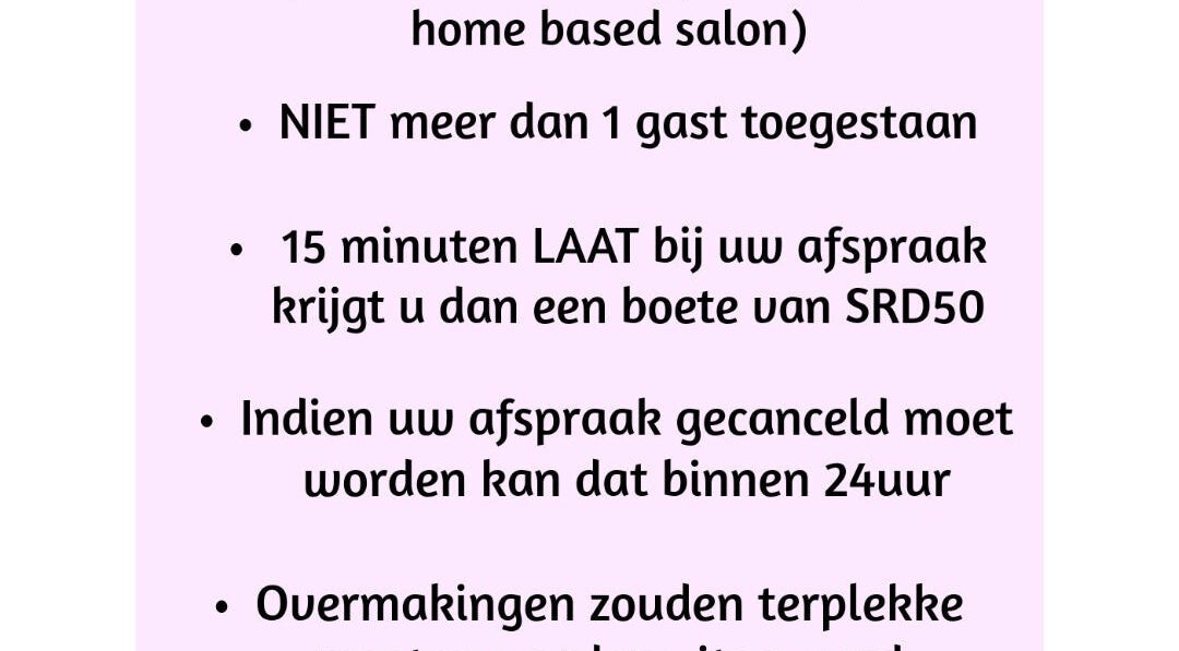 Salonbeleid bij DreamyNails.SR in Paramaribo, SR. Beperking van gasten en annuleringstijden.