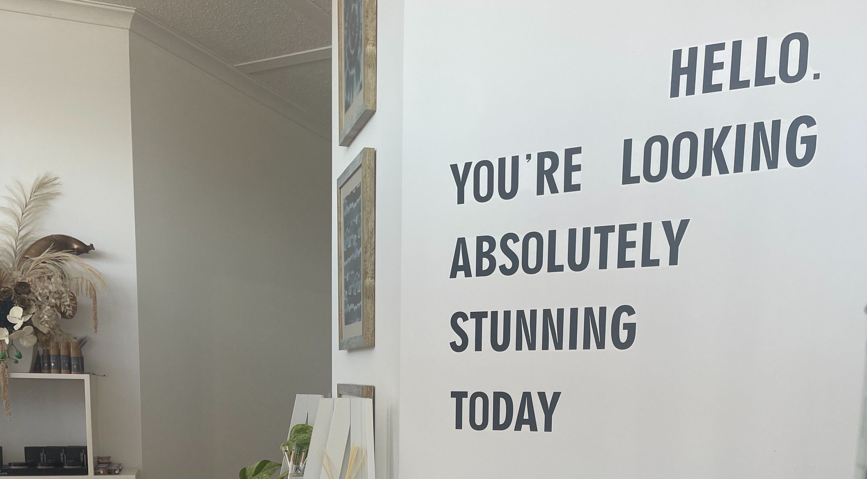 Motivational quote at Skin & Tonic Merimbula, Merimbula, New South Wales, AU welcoming clients with positivity.