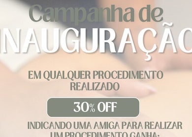 Campanha de inauguração com 30% off na Natacha Huguenin Esteticista, Guimarães, Braga, PT.