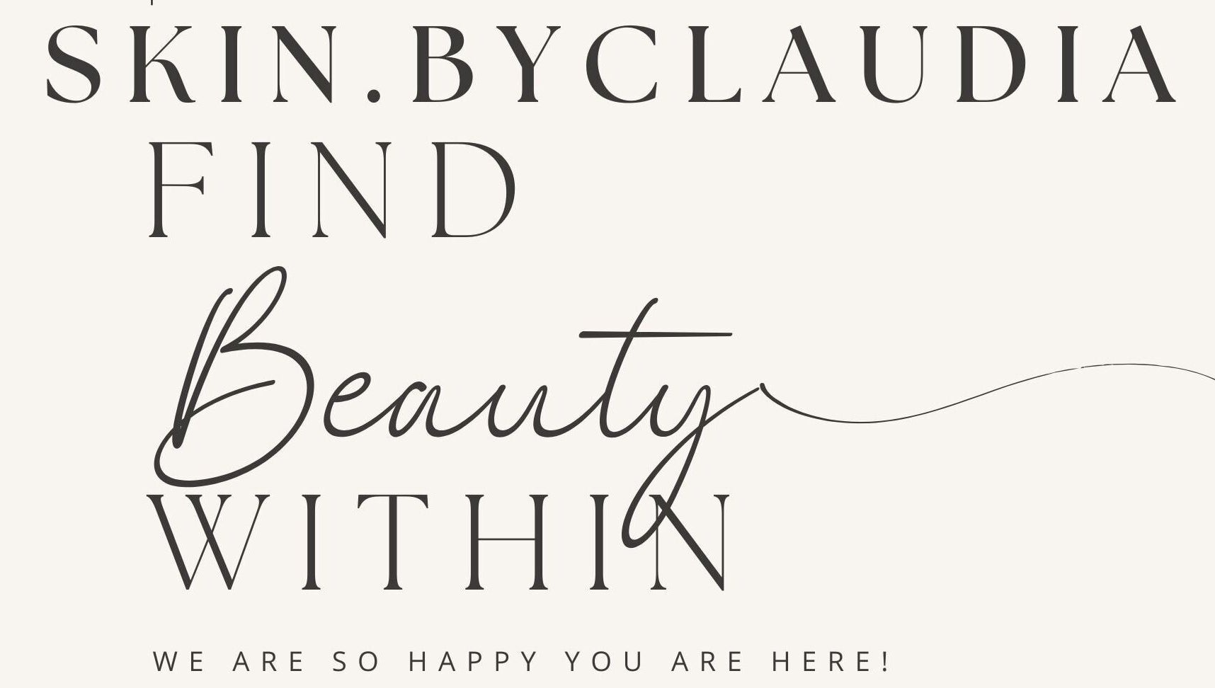 Inspirational message from Skin.byclaudia, Bolton, Ontario, CA, highlighting inner beauty appreciation.