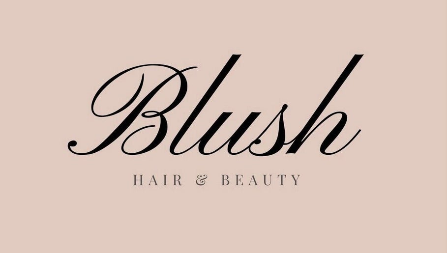 Blush Hair & Beauty  1paveikslėlis