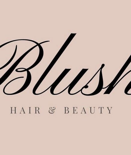 Blush Hair & Beauty  billede 2