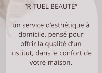 Service d'esthétique de RITUEL BEAUTÉ à domicile à Chavanay, Auvergne-rhône-alpes, FR offrant qualité institut.