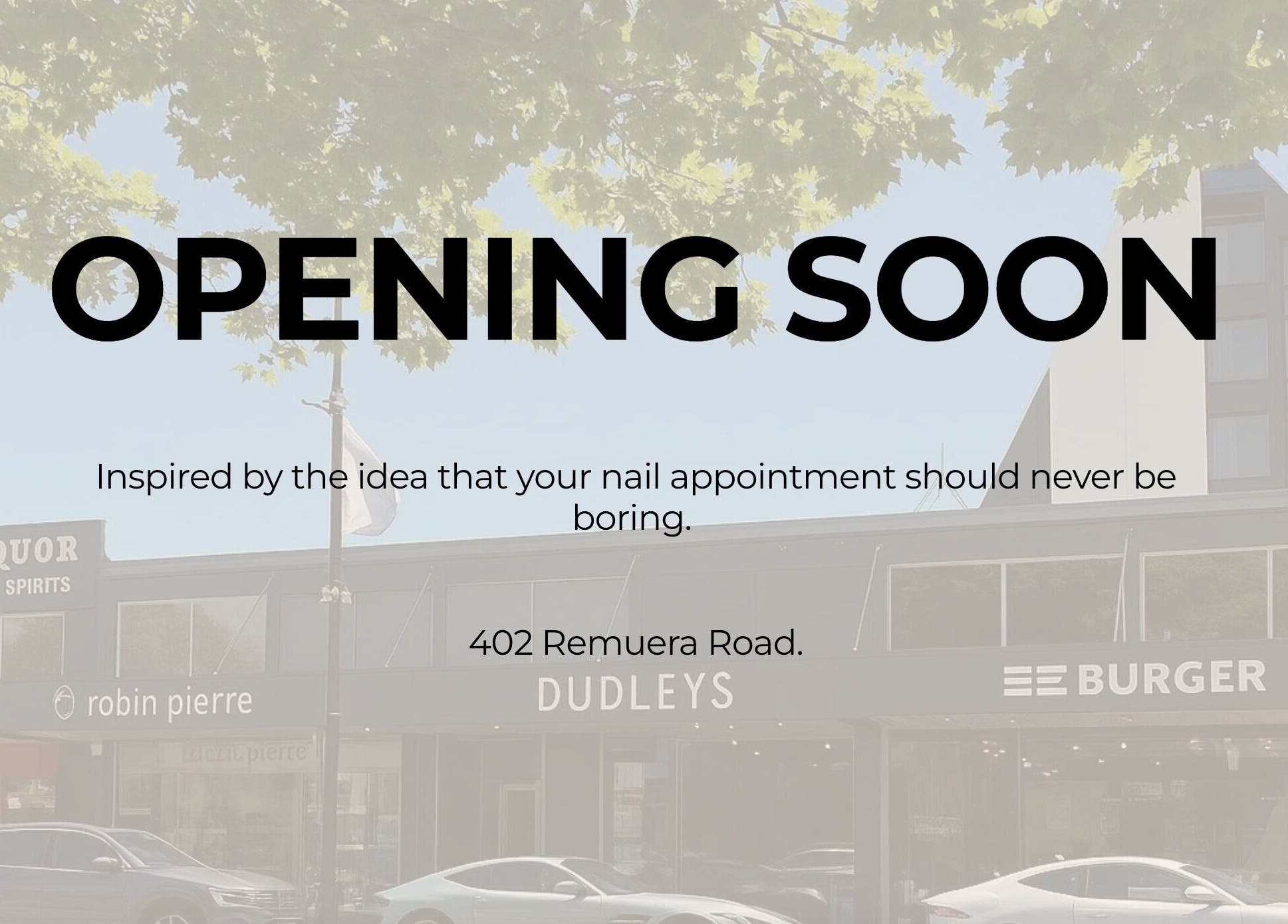 Dudleys new venue opening soon at 402 Remuera Road, Auckland, Auckland, NZ, offering unique beauty services.