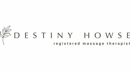 Destiny Howse Registered Massage Therapist