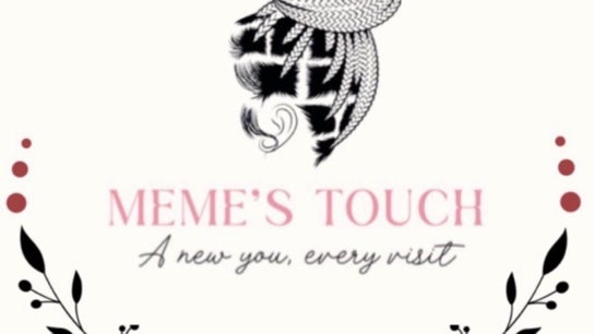 Meme’s Touch