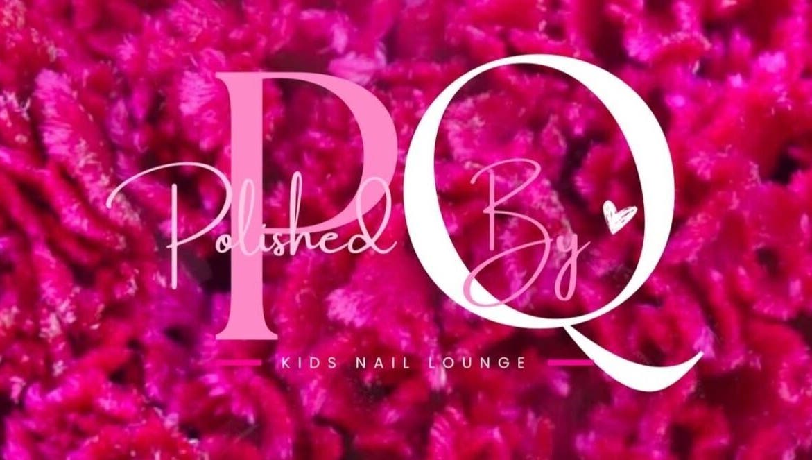 PolishedByQ logo on bright pink background, Beltsville, Maryland, US. Unique kids nail lounge.