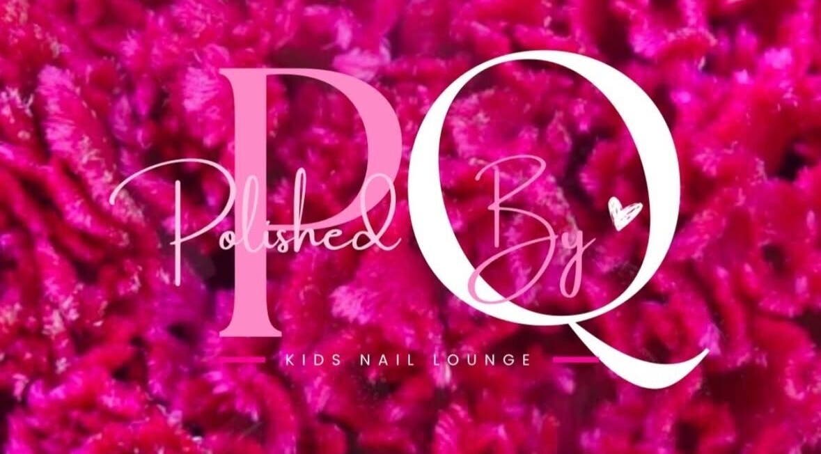 PolishedByQ logo on bright pink background, Beltsville, Maryland, US. Unique kids nail lounge.