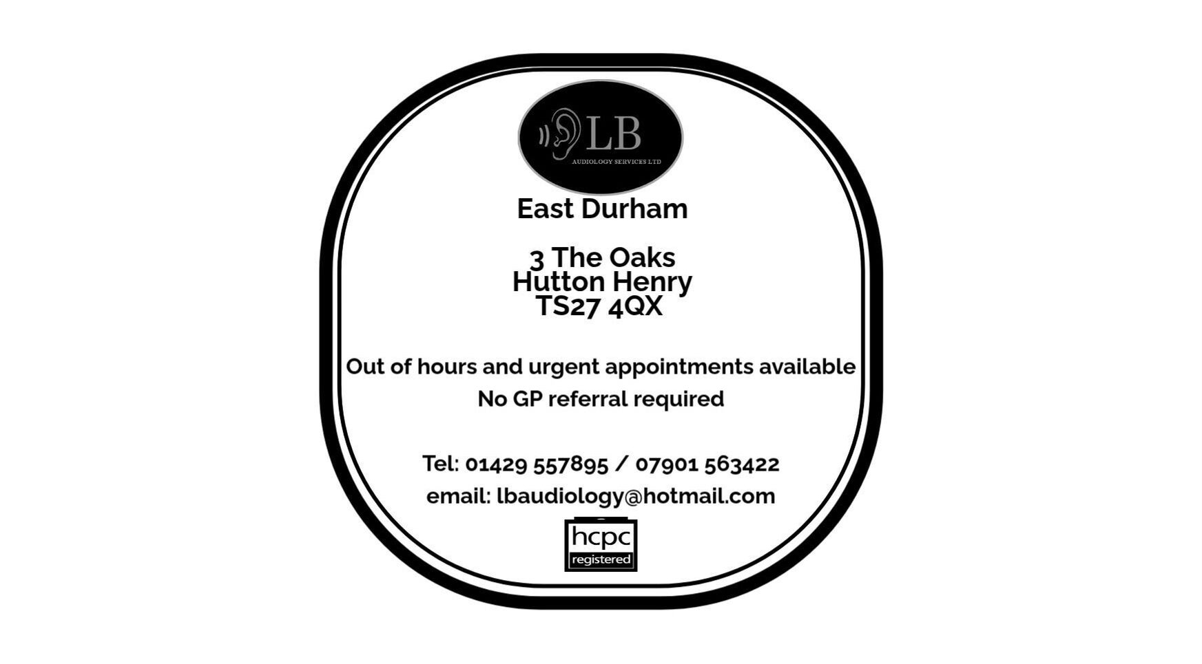 Contact and services info for LB Audiology Services Ltd - East Durham Clinic, Hutton Henry, GB.