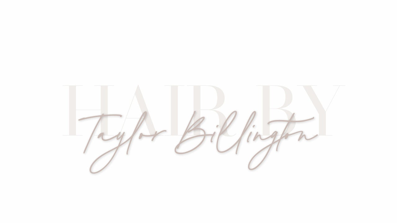 Hair by Taylor Billington